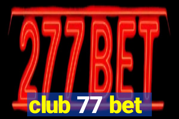 club 77 bet